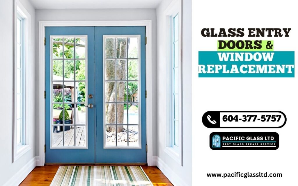 Glass Entry Doors & Window Replacement